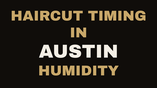 Haircut frequency guide for Austin's climate at Sara Carden Hair, Driftwood TX.