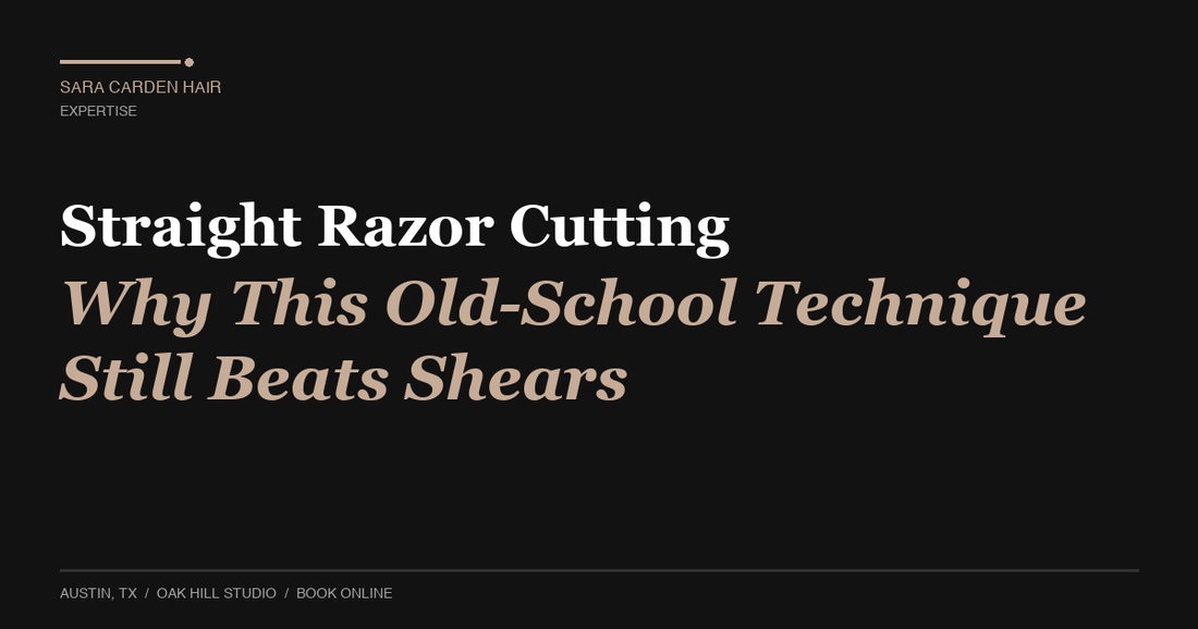 Straight Razor Cutting: Why This Old-School Technique Still Beats Shears