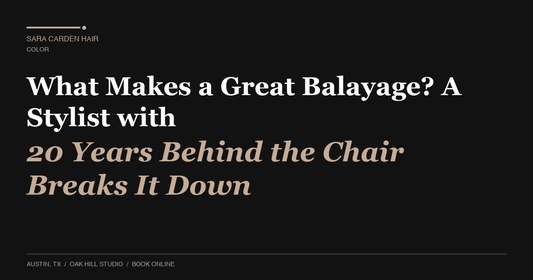 What Makes a Great Balayage? A Stylist with 20 Years Behind the Chair Breaks It Down